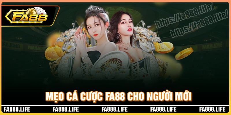 Mẹo cá cược tại fa88 com giúp tăng tỷ lệ trúng