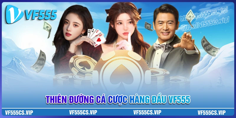 VF555 vip - Thế giới giải trí bứt phá cho game thủ