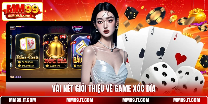 Vài nét giới thiệu về game Xóc Đĩa